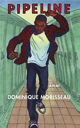 E-Book (epub) Pipeline (TCG Edition) von Dominique Morisseau