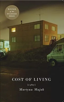 E-Book (epub) Cost of Living (TCG Edition) von Martyna Majok