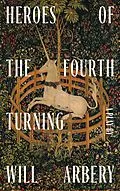 E-Book (epub) Heroes of the Fourth Turning (TCG Edition) von Will Arbery