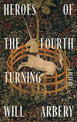 E-Book (epub) Heroes of the Fourth Turning (TCG Edition) von Will Arbery