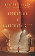 E-Book (epub) Ironbound & Sanctuary City von Martyna Majok