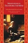 Kartonierter Einband Meditations to Transform the Mind von The Seventh Dalai Lama