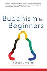 Broschiert Buddhism for Beginners von Thubten Chodron