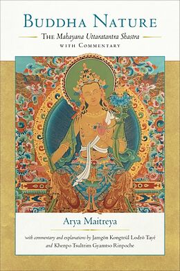 Broché Buddha Nature de Maitreya, Jamgon Kongtrul Lodro Taye, Khenpo Tsultrim Gyamtso