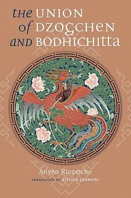 ePUB The Union of Dzogchen and Bodhichitta von Anyen Rinpoche