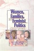 Kartonierter Einband Women, Families, and Feminist Politics von J Dianne Garner, Suzanne Cherrin