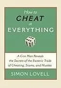 Kartonierter Einband How to Cheat at Everything von Simon Lovell