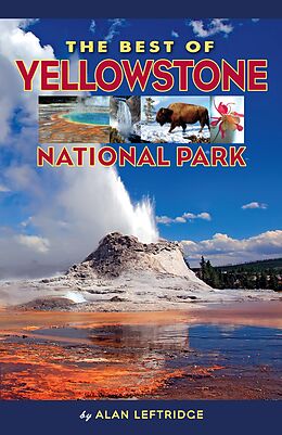 eBook (epub) Best of Yellowstone National Park de Alan Leftridge