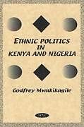 Ethnic Politics in Kenya & Nigeria