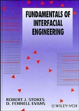 Fester Einband Fundamentals of Interfacial Engineering von R. J. Stokes, Douglas Fennell Evans