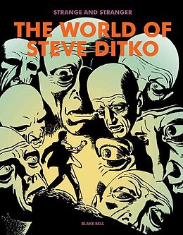 Fester Einband Stranger & Stranger: The World Of Steve Ditko von Blake Bell