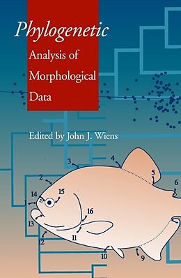 Kartonierter Einband Phylogenetic Analysis of Morphological Data von John J. Wiens