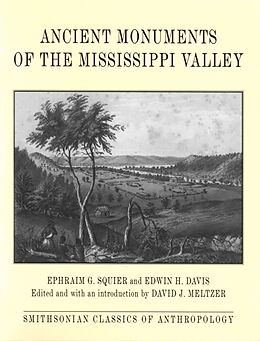 Kartonierter Einband Ancient Monuments of the Mississippi Valley von Ephraim G. Squier, Edwin H. Davis