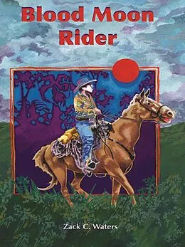 E-Book (epub) Blood Moon Rider von Zack C. Waters