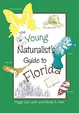 E-Book (epub) Young Naturalist's Guide to Florida von Peggy Lantz, Wendy Hale