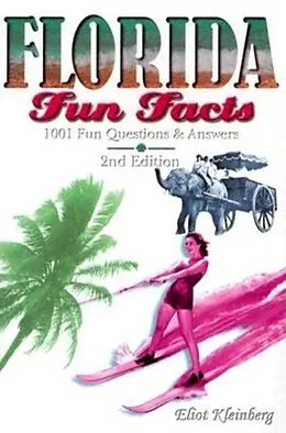 E-Book (epub) Florida Fun Facts von Eliot Kleinberg