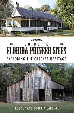 E-Book (epub) Guide to Florida Pioneer Sites von Rodney Carlisle