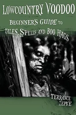 E-Book (epub) Lowcountry Voodoo von Terrance Zepke