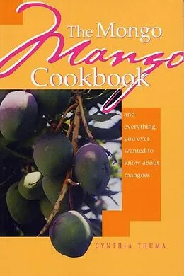 E-Book (epub) Mongo Mango Cookbook von Cynthia Thuma