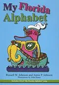 E-Book (epub) My Florida Alphabet von Annie P. Johnson, Russell Johnson