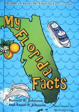 E-Book (epub) My Florida Facts von Annie P. Johnson, Russell W. Johnson