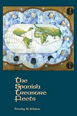 E-Book (epub) Spanish Treasure Fleets von Timothy R. Walton