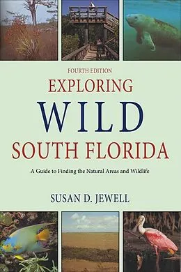 E-Book (epub) Exploring Wild South Florida von Susan D Jewell