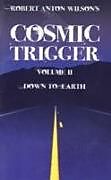 Cosmic Trigger V2 Down to Earth (Revised)