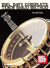 Mel Bay Notenblätter Complete Tenor Banjo Method