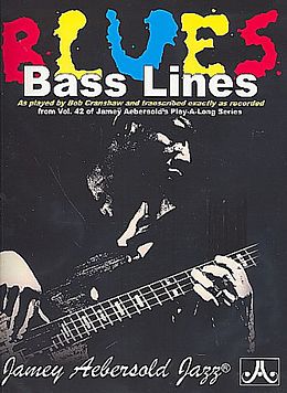 Kartonierter Einband Blues Bass Lines: As Played by Bob Cranshaw and Transcribed Exactly as Recorded from Vol. 42 of Jamey Aebersold's Play-Along Series, Boo von Bob Cranshaw