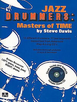 Kartonierter Einband Drummers -- Masters of Time: 13 Different Drummers, 17 Jazz Segments Transcribed from Aebersold Play-A-Long Records, Book & CD [With CD (Audio)] von Steve Davis
