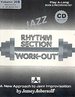 Couverture cartonnée Jamey Aebersold Jazz -- Jazz Rhythm Section Work-Out, Vol 30b: Bassists & Drummers, Book & CD de Jamey Aebersold