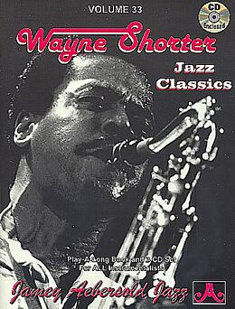 Kartonierter Einband Jamey Aebersold Jazz -- Wayne Shorter, Vol 33: Jazz Classics, Book & 2 CDs von Wayne Shorter