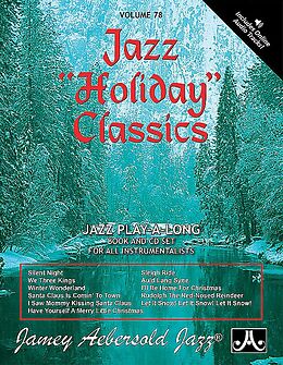 Kartonierter Einband Jamey Aebersold Jazz -- Jazz Holiday Classics, Vol 78: Book & Online Audio von Jamey Aebersold
