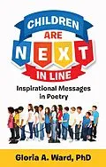 ePUB Children Are Next in Line von Ph. D. Gloria A. Ward