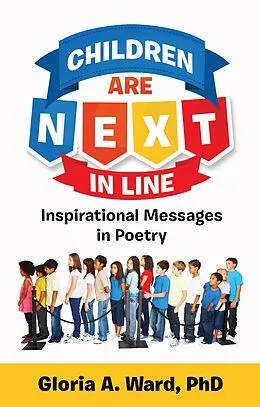 ePUB Children Are Next in Line von Ph. D. Gloria A. Ward