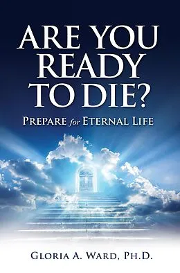 E-Book (epub) Are You Ready to Die? von Ph. D. Gloria A. Ward