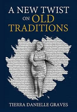 E-Book (epub) A New Twist on Old Traditions von Tierra D. Graves