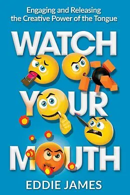 E-Book (epub) Watch Your Mouth von Eddie James