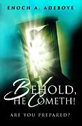 E-Book (epub) Behold, He Cometh! von Enoch Adejare Adeboye