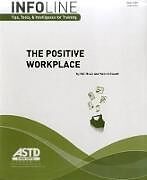 Kartonierter Einband The Positive Workplace von Kim Rowe, Patrick Howell