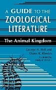 Fester Einband A Guide to the Zoological Literature von George H. Bell, Diane B. Rhodes (Moore)