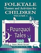 Couverture cartonnée Folktale Themes and Activities for Children, Volume 1 de Anne Marie Kraus
