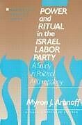 Power and Ritual in the Israel Labor Party