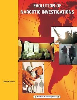 E-Book (epub) Evolution of Narcotic Investigations von Robert R. Almonte
