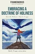 E-Book (epub) Embracing a Doctrine of Holiness von David McEwan, Rob Fringer