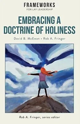 E-Book (epub) Embracing a Doctrine of Holiness von David McEwan, Rob Fringer