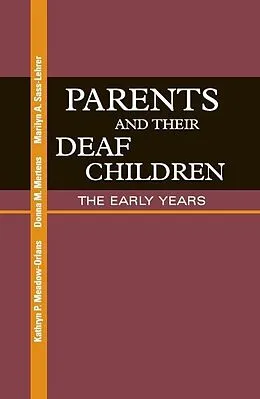 E-Book (pdf) Parents and Their Deaf Children von Meadow-Orlans Kathryn P. Meadow-Orlans