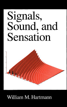 Fester Einband Signals, Sound, and Sensation von William M. Hartmann