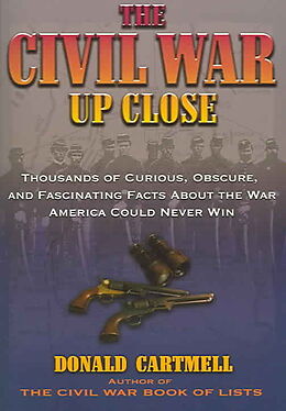 Couverture cartonnée The Civil War Up Close de Donald Cartmell